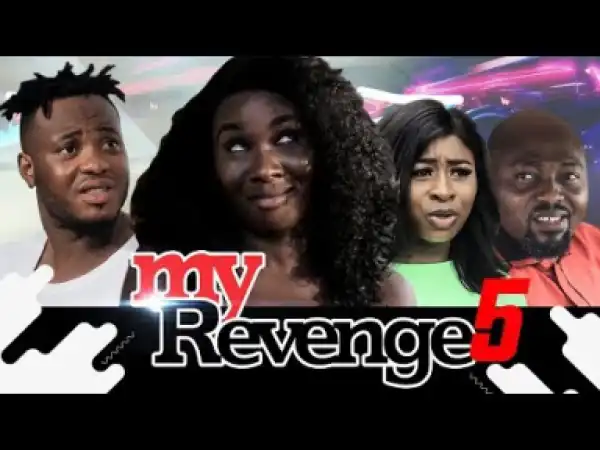 My Revenge Episode 5 -2019