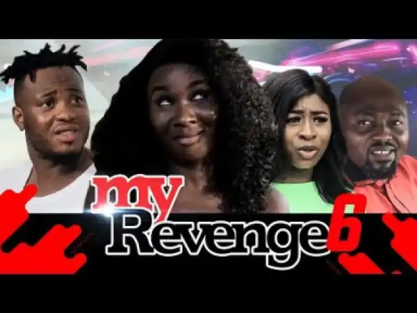 My Revenge Episode 6 - 2019