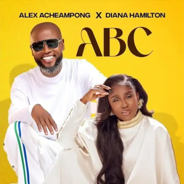 Alex Acheampong – ABC ft. Diana Hamilton
