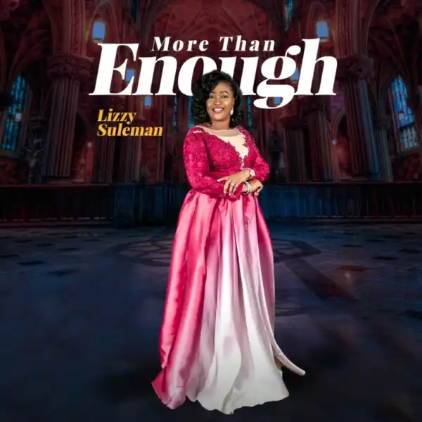 Lizzy Suleman – More Than Enough