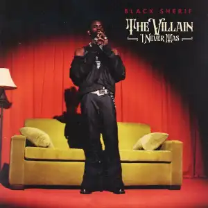 Black Sherif – The Villain I Never Was (Album)