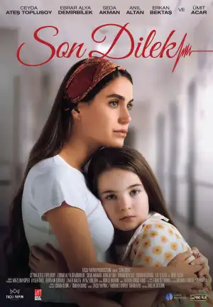 Son Dilek (2025)