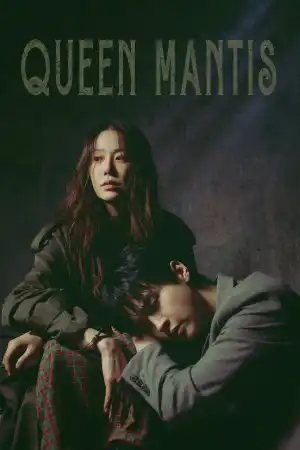 Queen Mantis (2025) [Korean] (TV series)