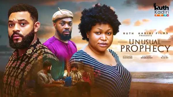 Unusual Prophecy (2025 Nollywood Movie)