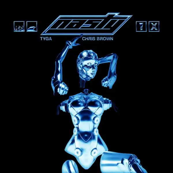 Tyga Ft. Chris Brown – Nasty