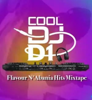 Cool Dj D1 - FLAVOUR N’ABANIA HITS MIXTAPE