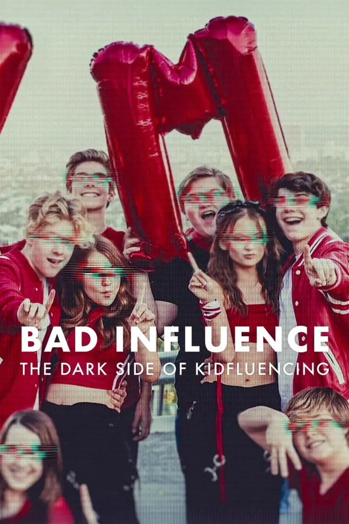 Bad Influence The Dark Side of Kidfluencing (2025 TV series)
