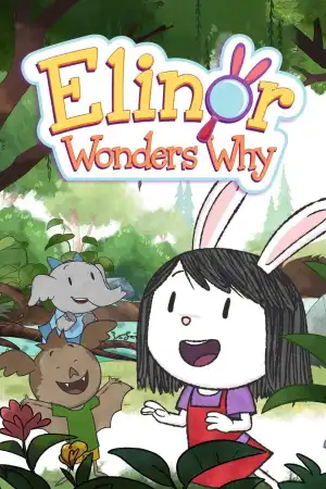 Elinor Wonders Why Season 01