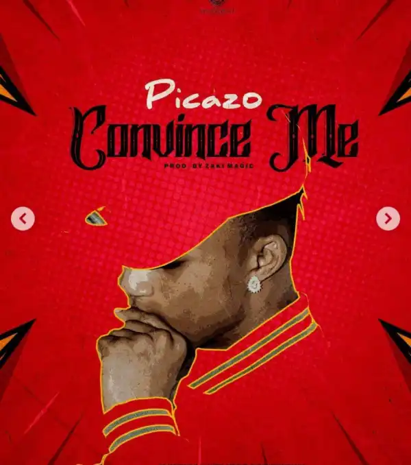Picazo – Convince Me
