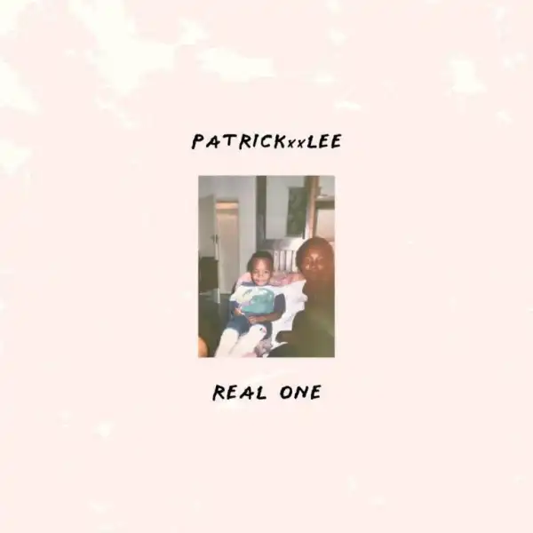 PatricKxxLee – Real One