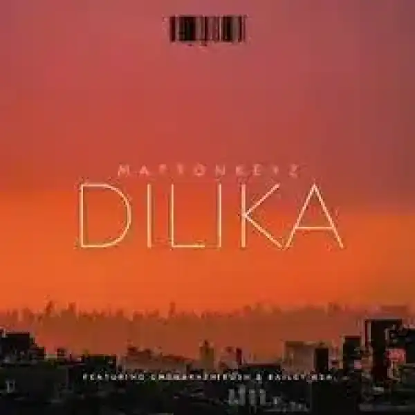 MattOnKeyZ – Dilika ft. Bailey RSA & Umthakathi Kush