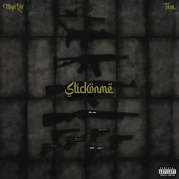 Migo Lee Ft. Tana – Stickonme