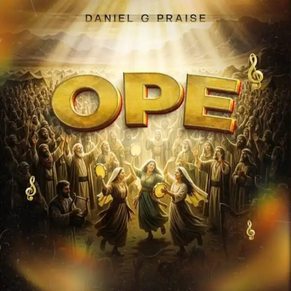 Daniel G Praise – OPE