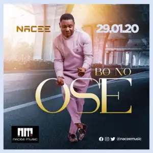 Nacee – Bo No Ose