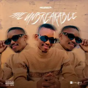 Nwaiiza (Thel’induku) – The Unbreakable (Album)
