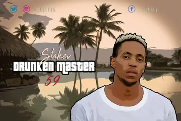 Stakev – Drunken Master 59