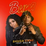 Shuga Cane – Buya Ft. Xoli M