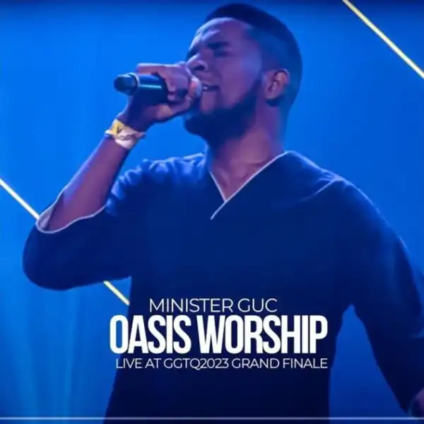 Minister GUC – Oasis Worship