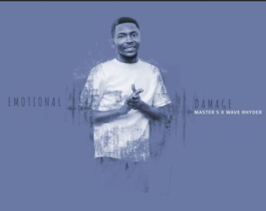 Master S – Emotional Damage ft Wave Rhyder