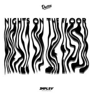 Dwson – Nights On The Floor