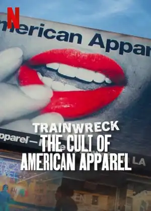 Trainwreck The Cult of American Apparel (2025)