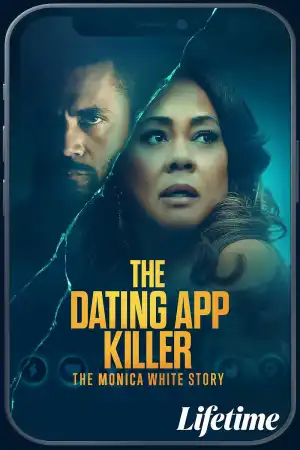 The Dating App Killer The Monica White Story (2026)
