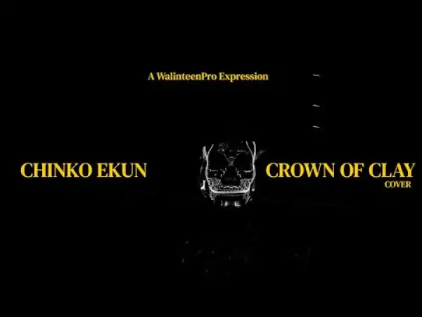 Chinko Ekun – Crown of Clay (Cover)