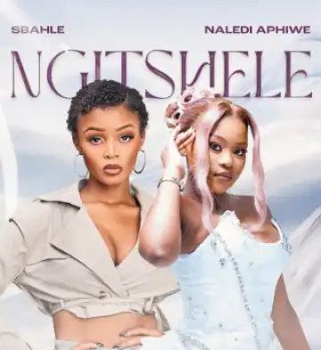 Sbahle – Ngitshele Ft Naledi Aphiwe