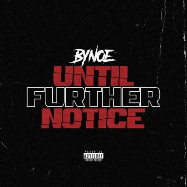 Bynoe - Until Further Notice [EP]