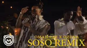 Omah Lay – soso (Remix) ft. Ozuna [Video]