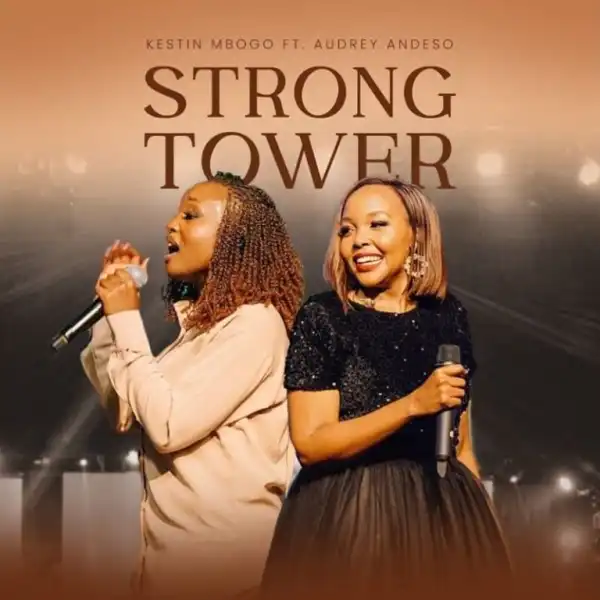 Kestin Mbogo – Strong Tower Ft. Audrey Andeso