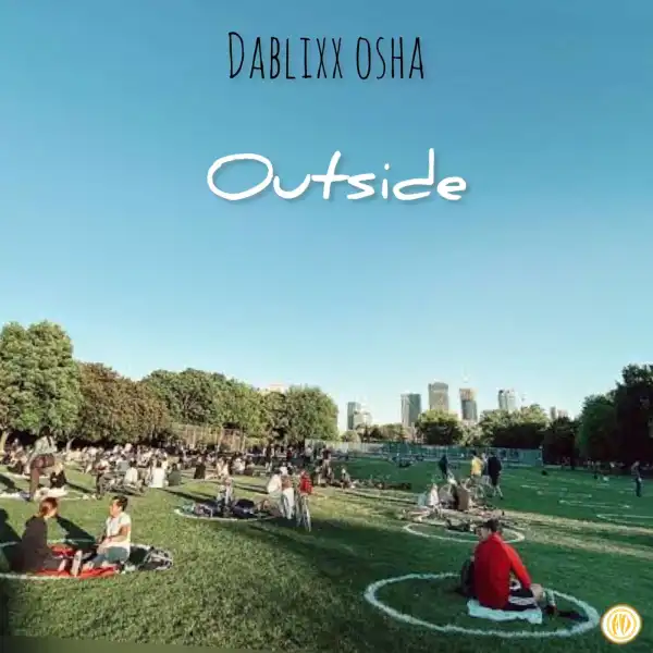 Dablixx Osha – Outside