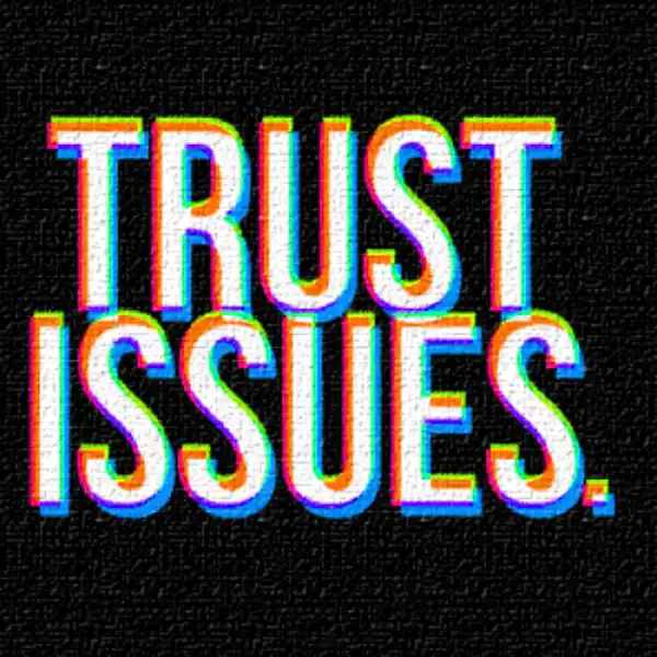 Drake Ft. The Weeknd – Trust Issues