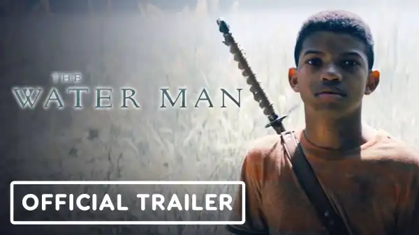 The Water Man (2021) Official Trailer Starr.  Lonnie Chavis, Rosario Dawson, Alfred Molina