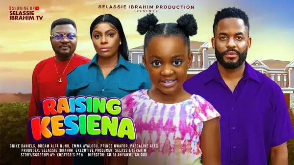Raising Kesiena (2026 Nollywood Movie)