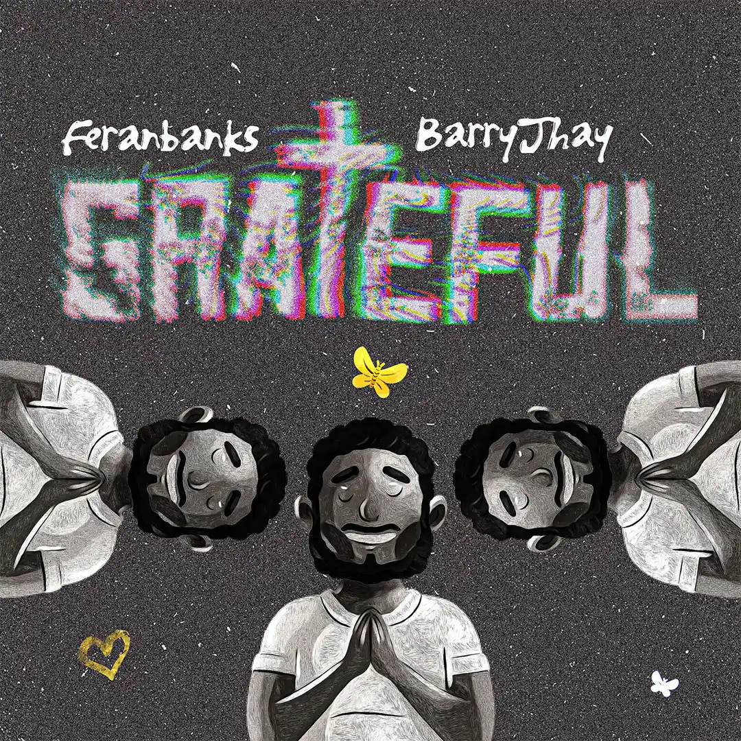 Feranbanks – Grateful ft. Barry Jhay