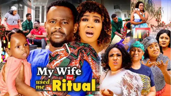 My Wife Used Me For Money Ritual Season 2