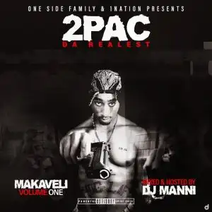 2 Pac Da Realest Makaveli  MegaMix  Hosted By Dj Manni