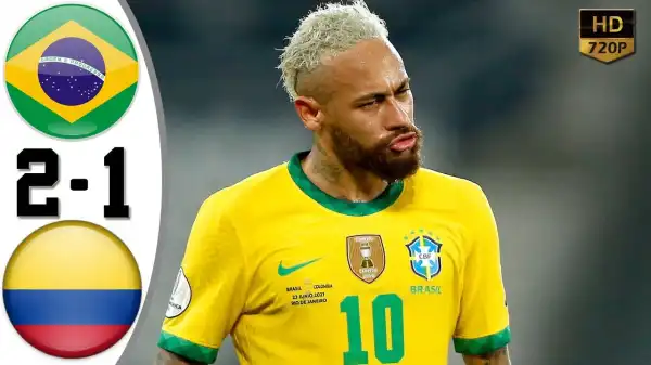 Brazil vs Colombia 2 - 1 (Copa America 2020 Goals & Highlights)