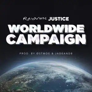 Rayven Justice – World Wide Campaign