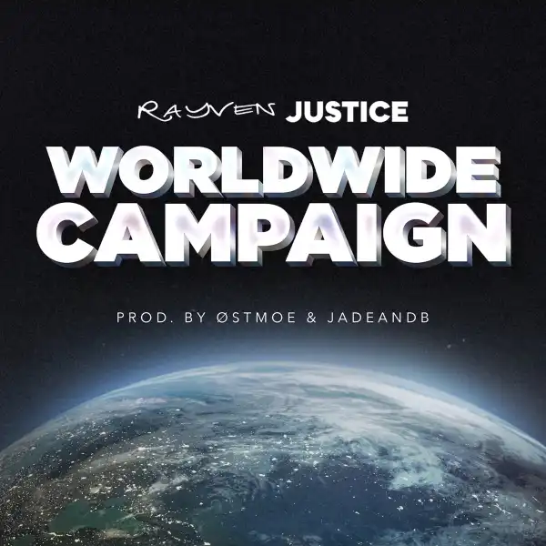 Rayven Justice – World Wide Campaign