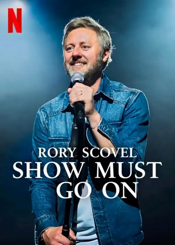 Rory Scovel: Show Must Go On (2026)