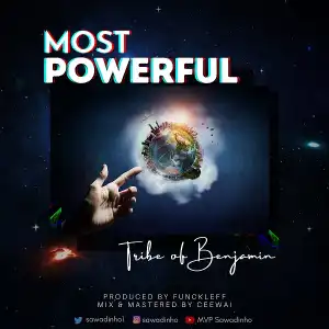 Tribe Of Benjamin – Most Powerful