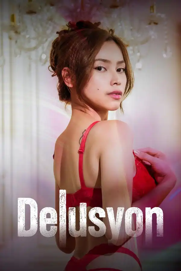 Delusyon (2025) [Filipino]