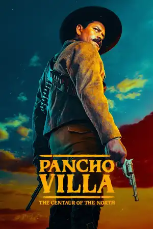Pancho Villa The Centaur of the North (TV series)