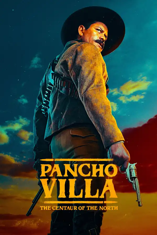 Pancho Villa The Centaur of the North (TV series)