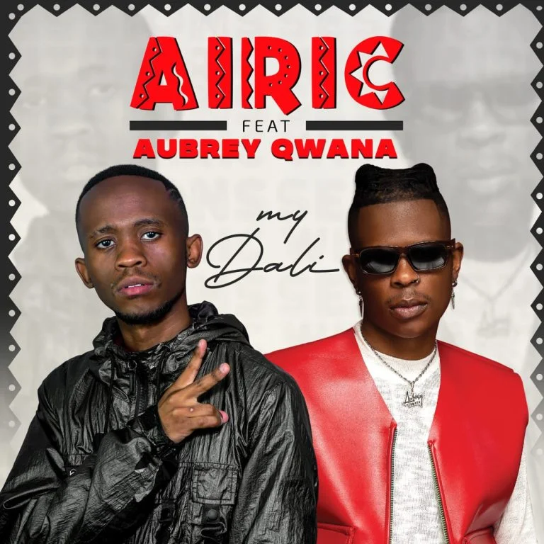 Airic – MyDali Wami ft. Aubrey Qwana