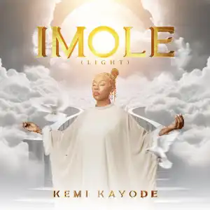 Kemi Kayode – Imole (Light)