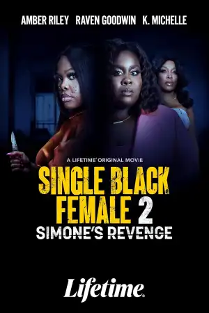 Single Black Female 2 Simones Revenge (2024)