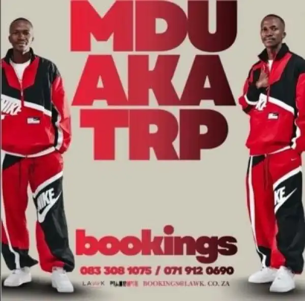 Mdu a.k.a TRP – Deals ft Makhanj
